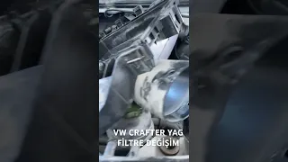 VW CRAFTER YAG FİLTRE DEĞİŞİM