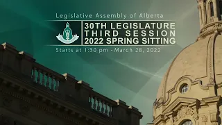 March 28th, 2022 - Afternoon Session - Legislative Assembly of Alberta