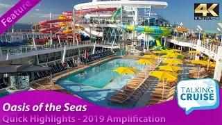 Oasis of the Seas - Quick Highlights (2019 Amplification)