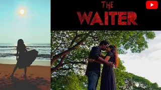 THE WAITER l  ENGLISH SUBTITLES | SRIKANTH GOLAGANI |LOVE DRAMA | IPHONE FILM | ANU MEDIA