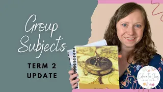 HOMESCHOOL GROUP SUBJECTS UPDATE | What Are We Doing? What Do We Like? | Term 2 Update | 2022-2023