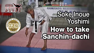 Soke Inoue Yoshimi - How to take Sanchin-dachi - Seminar Italy 2013