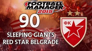 Sleeping Giants - Ep.90 Too Close For Comfort (Partizan) | Football Manager 2015