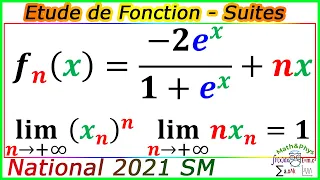 Examen National 2021 SM - Etude de Fonction - suites numériques