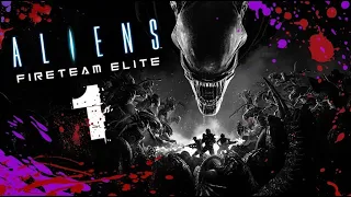 Aliens Fireteam Elite💥Главный приоритет прохождение  Вход. жара #1