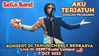 🔥AKU TERJATUH..Setia Band Konsert 🔴Live In ZEPP Kuala Lumpur..7 Oct 2023..