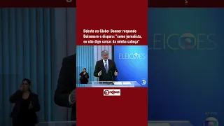 Debate na Globo: Bonner responde Bolsonaro e dispara: “eu não digo coisas da minha cabeça”