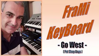 Frami Keyboard - Go West ( Pet Shop Boys )  - Played by Yamaha Genos