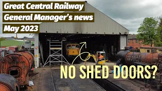 Great Central Railway General Manager's update May '23. News from the shed!