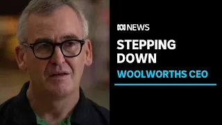 "His replacement will face a fair bit of fire": Peter Ryan on Woolworths CEO's retirement | ABC News