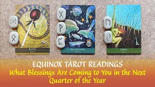 EQUINOX Pick a Card TAROT READINGS😍What Blessings Are Coming To You In the Next Quarter of the Year🌈