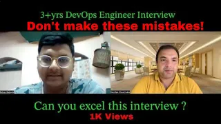 DevOps Engineer interview 3 years experience - Do you think you are ready? Don't make these mistakes