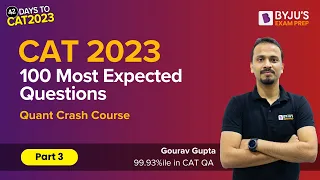 CAT 2023 Preparation | 100 Most Expected Questions (Quant) - Part 3 # CAT Exam