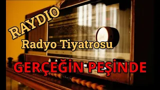 Radyo Tiyatrosu  GERÇEĞİN PEŞİNDE ▪gizem▪macera #radyotiyatrosu #arkasıyarın #radyo #raydio