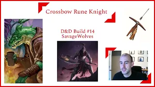 D&D Build #14: The Crossbow Rune Knight