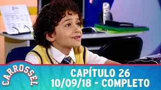 Carrossel | Capítulo 26 - 10/09/18, completo