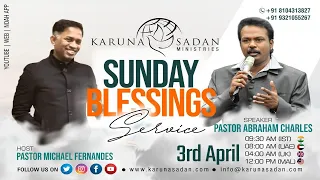 20220403 | KSM | Sunday Blessings Service with Pastor Abraham Charles | LIVE | Pastor Michael
