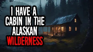 "I Have A CABIN In ALASKA Wilderness. These FOLKLORE Creatures Are REAL."