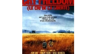 Cry Freedom - le cri de la liberté