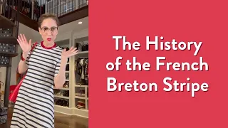 The History of the French Breton Stripe | Over-Fifty Fashion | Fashion History | Carla Rockmore