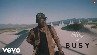 Hillzy - Busy (Official Video)
