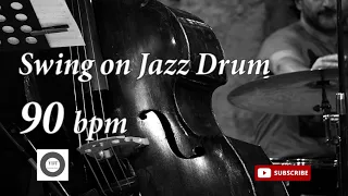 Swing on Jazz Drum - 90 bpm - HQ