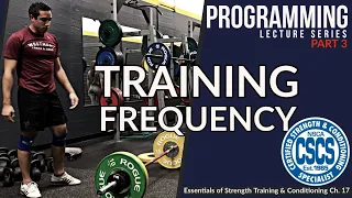 Programming for Resistance Training | Training Frequency | CSCS Chapter 17