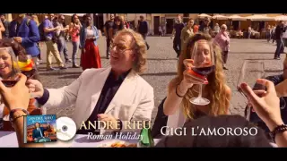 André Rieu about 'Gigi L'amoroso'