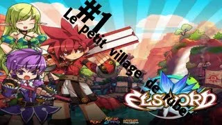 Elsword-Episode1: Le Village de Ruben!