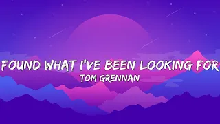 Tom Grennan - Found What I've Been Looking For (Lyrics)