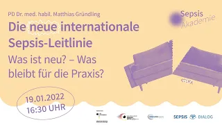 SepsisAkademie mit Matthias Gründling: "Die neue internationale Sepsis-Leitlinie – Was ist neu?"