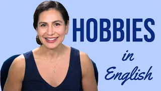 Best Way To Answer "What Are Your Hobbies And Interests" Fluently In English [Advanced]