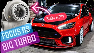 Focus RS BIG TURBO INSTALL! *500HP or BUST!*
