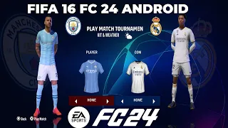 FIFA 16 MOD FIFA 24 ANDROID OFFLINE | FIFA 16 MOD FC 24 ANDROID OFFLINE