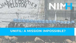 NIMH College - UNIFIL: a mission impossible?