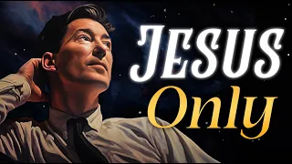 Neville Goddard – Jesus Only ( Clear Audio In His Own Voice)