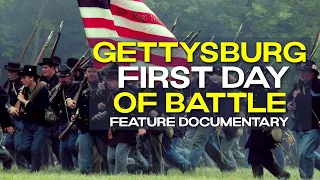 Gettysburg First Day of Battle: Feature Documentary