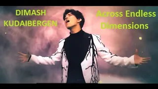 Dimash-AcrossEndlessDimensions.Реакция на фантастическое исполнение песни"Across Endless Dimensions"