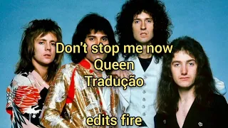 Don't stop me now - Queen Tradução/Legendado PTBR