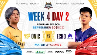 MPL PH S12 - W4D2 - ONIC vs ECHO - GAME 1