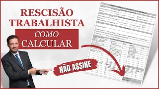 Rescisão Trabalhista - COMO CALCULAR acerto Trabalhista (2024)