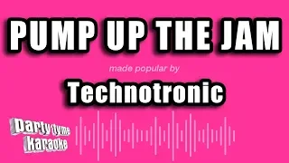 Technotronic - Pump Up The Jam (Karaoke Version)