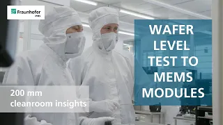 From Wafer Level Test to MEMS Modules | Fraunhofer IPMS