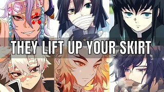 They lift up your skirt - Demon slayer Hashiras x listener