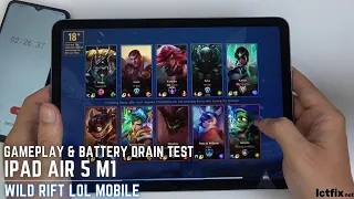 iPad Air 5 League of Legends Mobile Wild Rift Gaming test | LOL Mobile