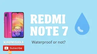 Redmi Note 7 waterproof or not? Real test video!