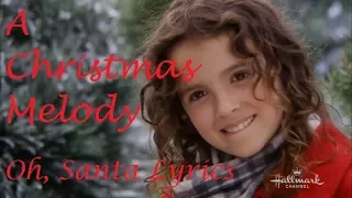 A Christmas Melody - Oh, Santa (Fina Strazza Lyrics)