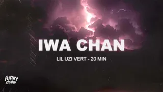 Lil Uzi Vert - 20 min (Lyrics) Tik tok song "Iwa Chan Dance Challenge"