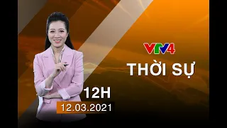 Bản tin thời sự tiếng Việt 12h - 12/03/2021| VTV4