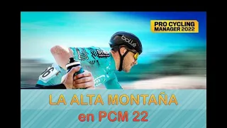 Pro Cycling Manager 2022 |La Alta Montaña|